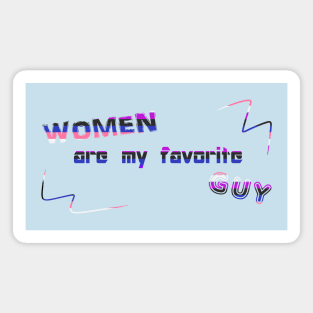 Women Are My Favorite Guy DJ Crazytimes Genderfluid Flag Magnet